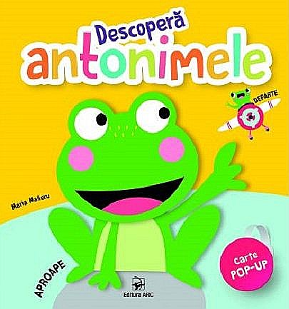 Descoperă antonimele – Carte Pop-Up [1]