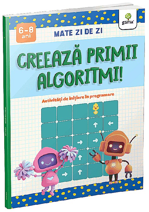 Creeaza primii algoritmi! [1]