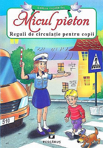 Micul Pieton Reguli de circulație pentru copii [1]