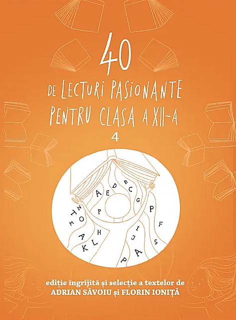 40 de lecturi pasionante pentru liceu - Clasa XII - Florin Ionita, Adrian Savoiu [1]