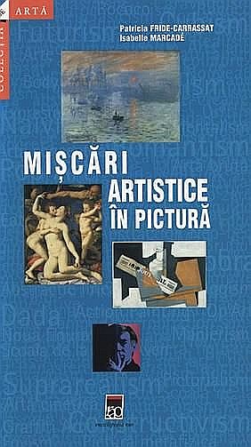 Miscari artistice in pictura - Patricia Fride-Carrassat, Isabelle Marcade [1]