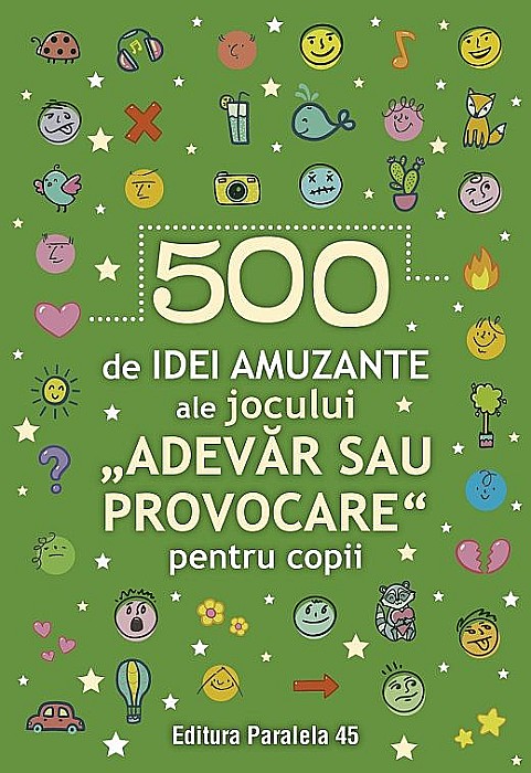 500 de idei amuzante ale jocului Adevăr sau provocare pentru copii [1]