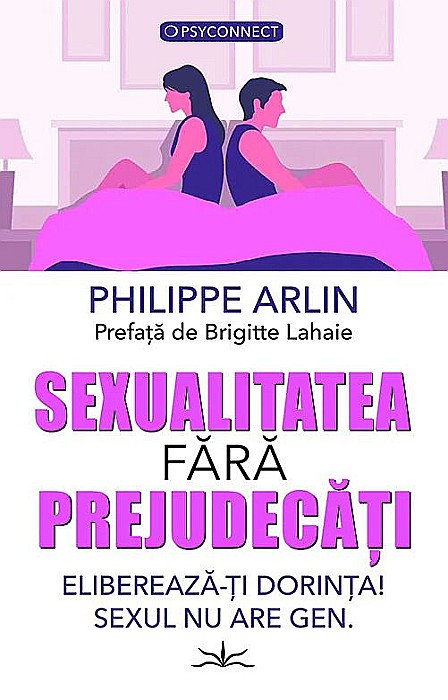 Sexualitatea fara prejudecati - Philippe Arlin [1]