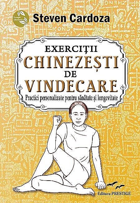 Exercitii chinezesti de vindecare - Steven Cardoza [1]