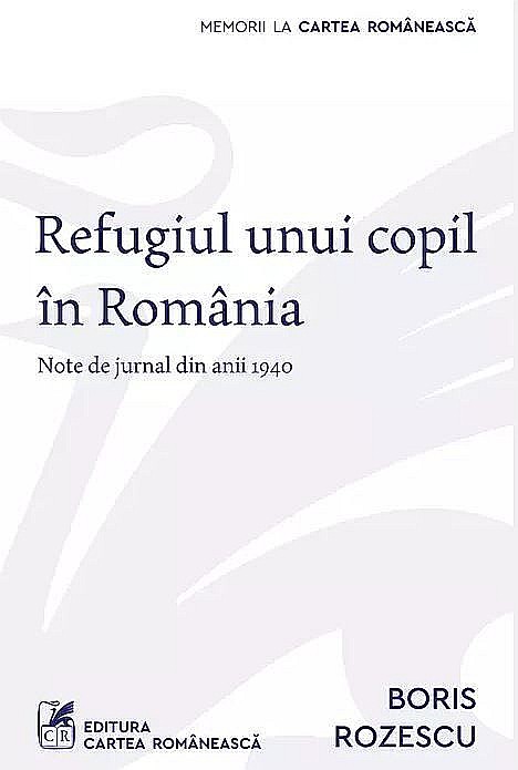 Refugiul unui copil din Romania - Boris Rozescu [1]