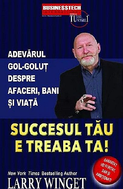 Succesul tau e treaba ta - Larry Winget [1]