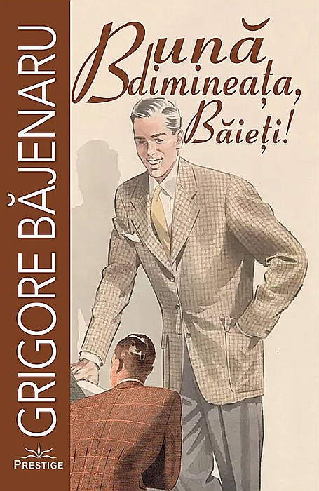 Buna dimineata, Baieti! - Grigore Bajenaru [1]