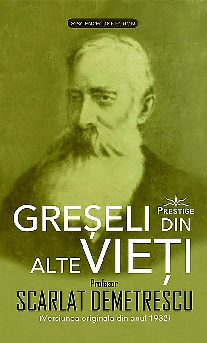 Greseli din alte vieti. Cercetari in domeniul Metapsihic si Spiritist - Scarlat Demetrescu [1]