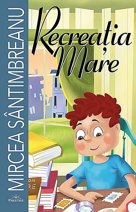Recreatia mare - Mircea Santimbreanu [1]