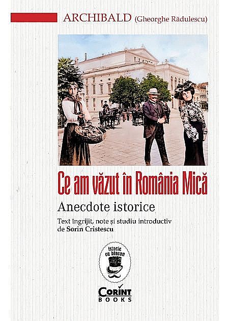 Ce am vazut in Romania Mica - Gheorghe Radulescu [1]