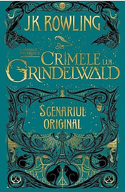 Crimele lui Grindelwald: Scenariul Original - J.K. Rowling [1]