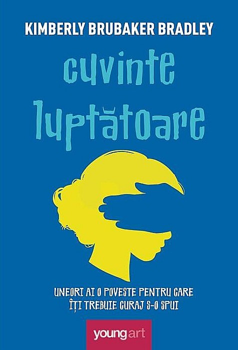 Cuvinte luptatoare - Kimberly Brubaker Bradley [1]