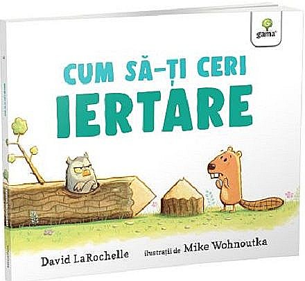 Cum să-ți ceri iertare – David Larochelle [1]