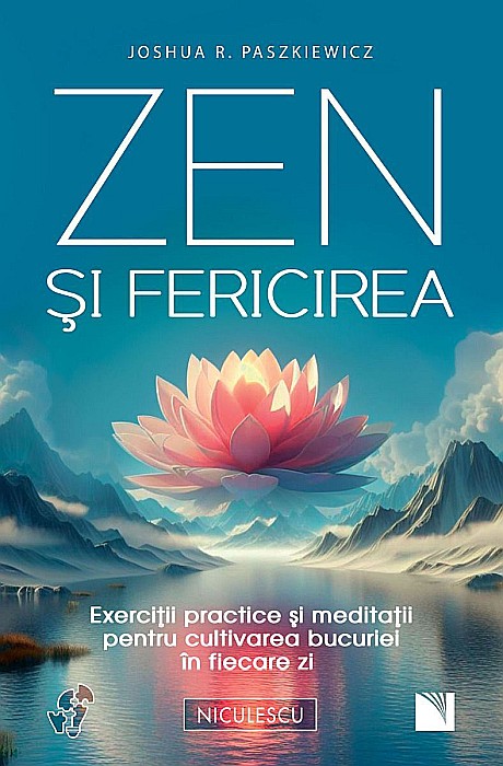 Zen si fericirea - Joshua R. Paszkiewicz [1]
