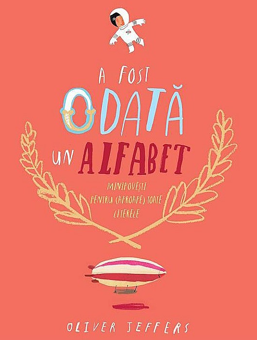 A fost odata un alfabet - Oliver Jeffers [1]