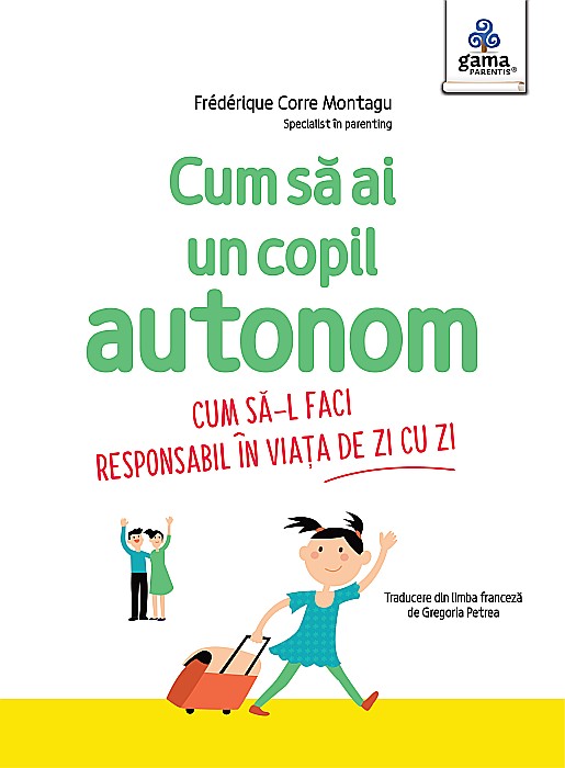 Cum sa ai un copil autonom - Florence Millot [1]