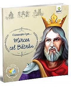 Cunoaste-l pe…Mircea cel Batran [1]
