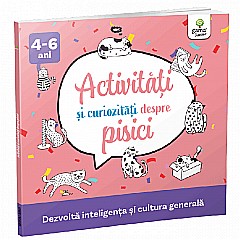 Activitati si curiozitati despre pisici - Dezvolta inteligenta si cultura generala [1]