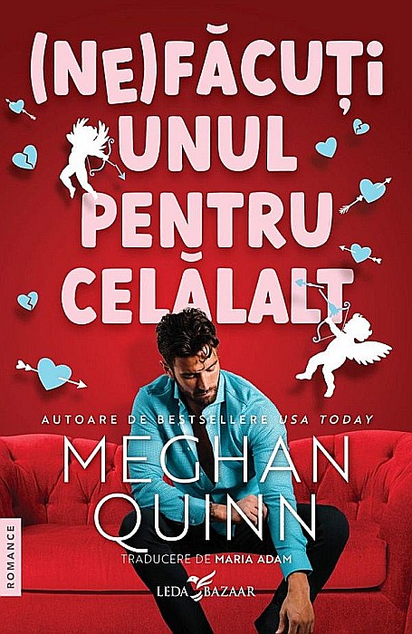 (Ne)facuti unul pentru celalalt - Meghan Quinn [1]
