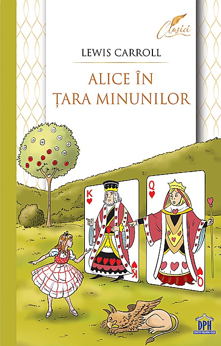 Alice in Tara Minunilor - Lewis Carroll [1]