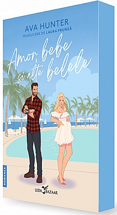 Amor, bebe si alte belele - Ava Hunter [1]
