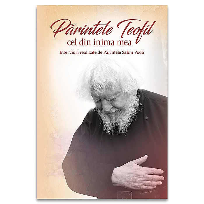 Parintele Teofil cel din inima mea [1]