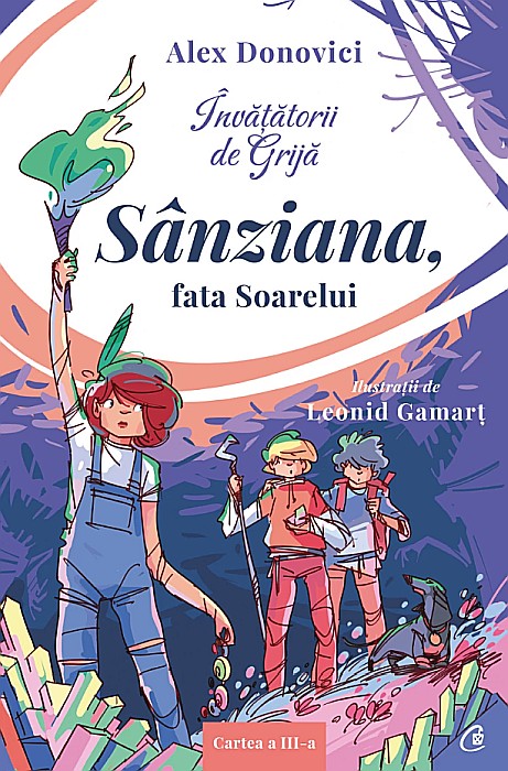 Invatatorii de Grija - Sanziana, fata Soarelui - Alex Donovici [1]