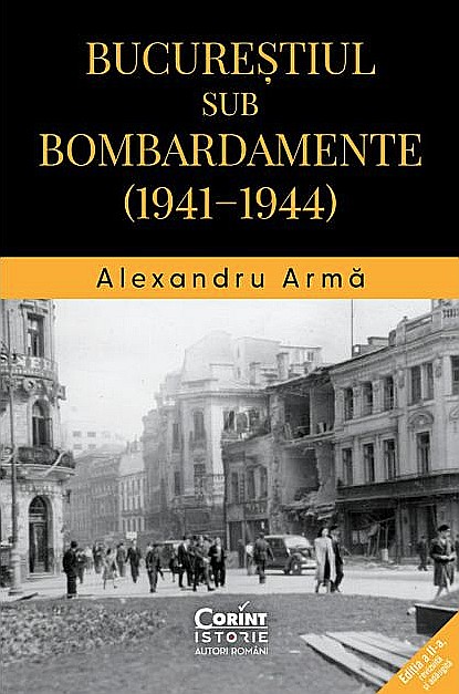 Bucurestiul sub bombardamente - Alexandru Arma [1]