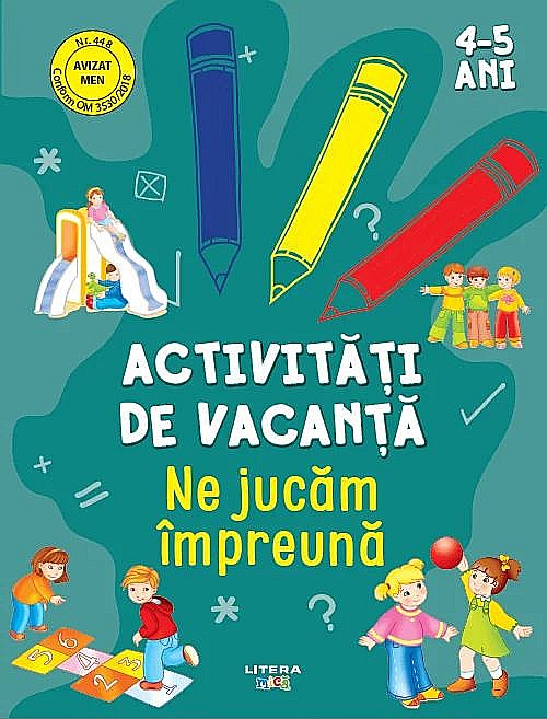Activitati de vacanta. Ne jucam impreuna (4-5 ani) [1]