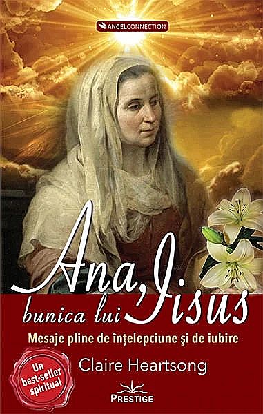Ana , bunica lui Iisus - Claire Heartsong [1]