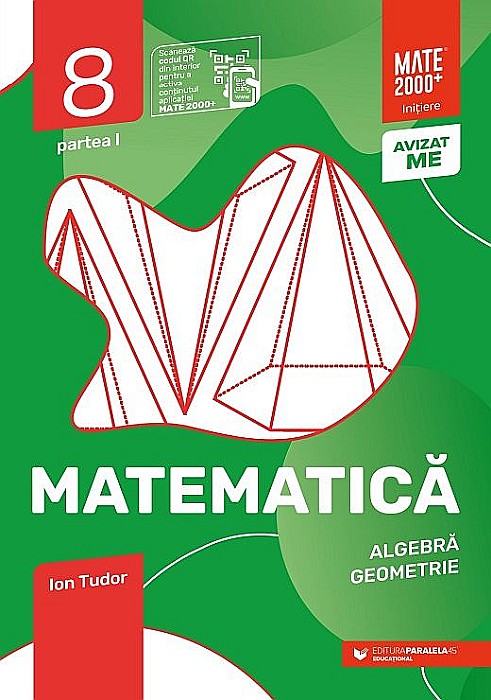 Caiet de lucru - Clasa VIII, Matematica - Algebra, geometrie - Partea I - Ion Tudor. [1]