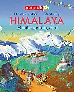 Himalaya - Muntii care ating cerul - Soledad Romero Marino, Maria Beorlegi [1]