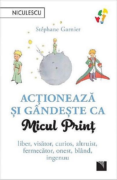 Actioneaza si gandeste ca Micul Print - Stephane Garnier [1]