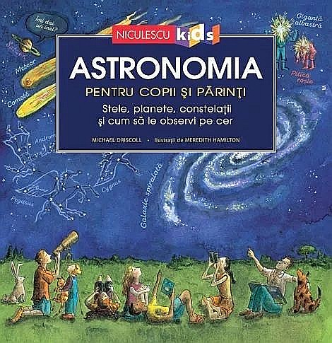 Astronomia pentru copii si parinti - Michael Driscoll [1]