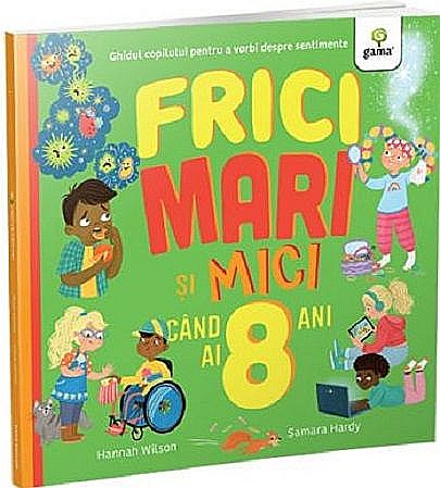 Frici mari si mici cand ai 8 ani - Hannah Wilson [1]