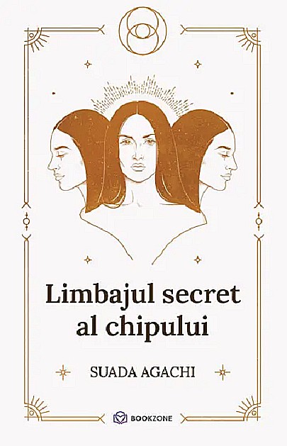 Limbajul secret al chipului - Suada Agachi [1]