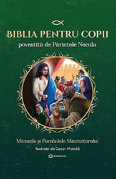 Biblia pentru copii - Povestita de Parintele Necula - Constantin Necula [1]