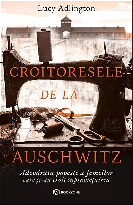 Croitoresele de la Auschwitz - Lucy Adlington [1]