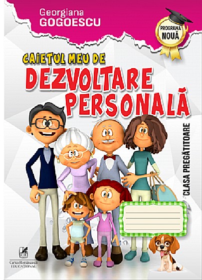 Caietul meu de dezvoltare personala, clasa pregatitoare - Georgiana Gogoescu [1]