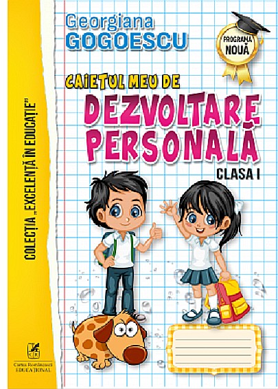 Caietul meu de dezvoltare personala. Clasa I - Georgiana Gogoescu [1]