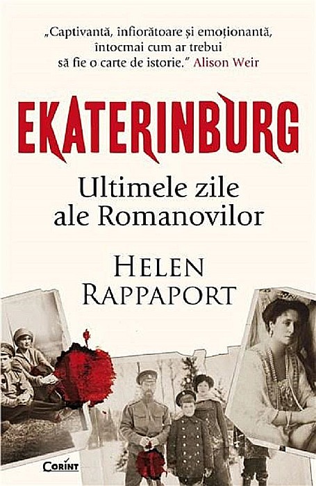 Ekaterinburg. Ultimele zile ale Romanovilor - Helen Rappaport [1]