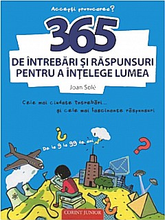 365 de intrebari si raspunsuri pentru a intelege lumea - Joan Sole, Ona Caussa [1]