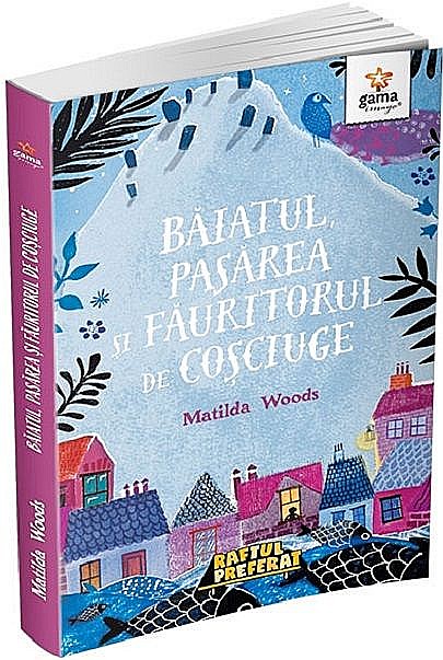 Baiatul, pasarea si fauritorul de cosciuge - Monica Nedelcu [1]