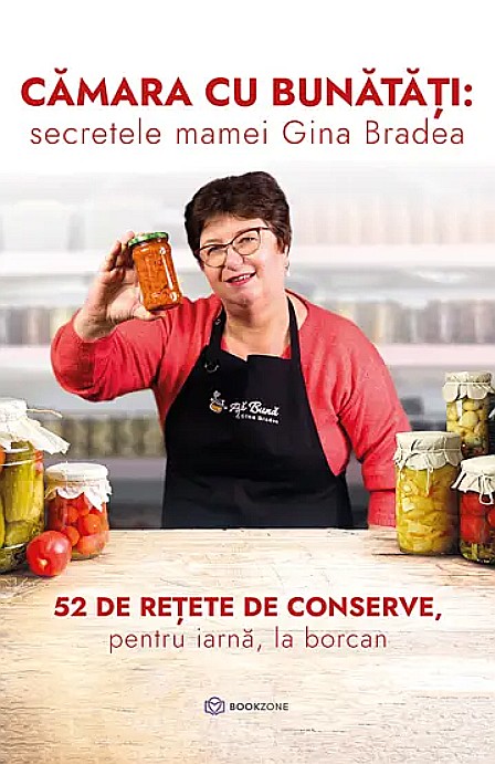 Camara cu bunatati: secretele mamei Gina Bradea - Gina Bradea [1]