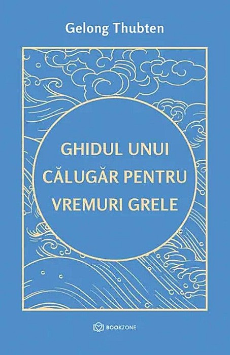 Ghidul unui calugar pentru vremuri grele - Gelong Thubten [1]