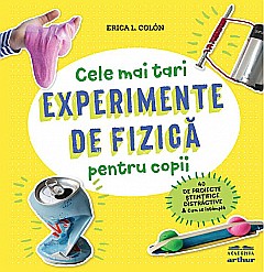 Experimente de fizică pentru copii – Erica L. Colon [1]