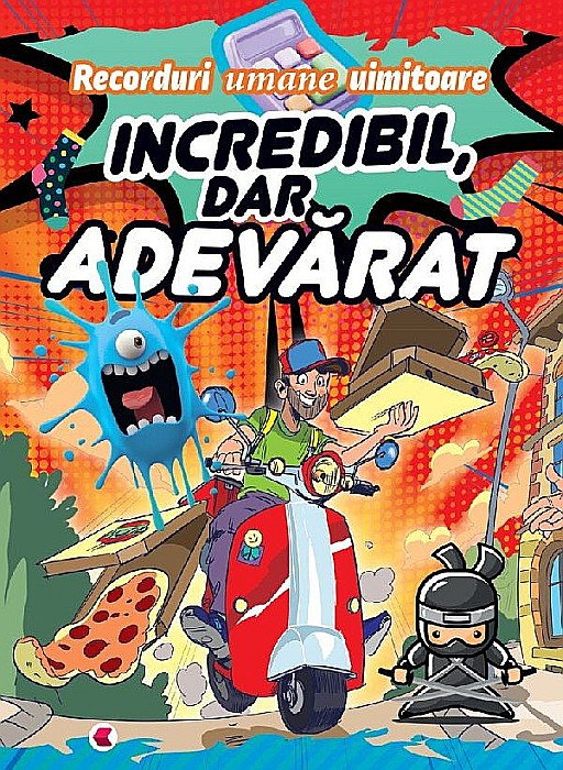 Incredibil, dar adevarat. Recorduri umane uimitoare [1]