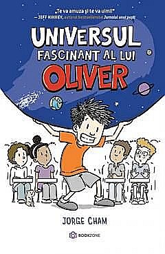Universul fascinant al lui Oliver - Jorge Cham [1]