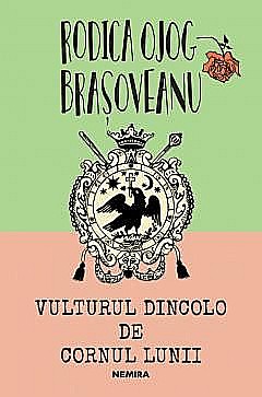 Vulturul dincolo de cornul lunii - Rodica Ojog-Brasoveanu [1]