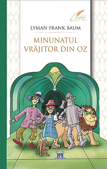 Minunatul vrajitor din Oz - Lyman Frank Baum [1]